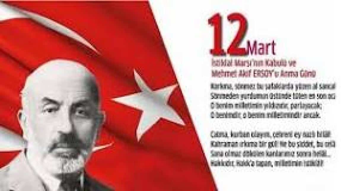 12 Mart İstiklal Marşının Kabulü ve Mehmet Akif ERSOY´u Anma Günü